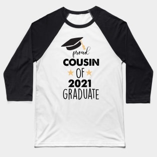 proud cousin of 2021 graduate Baseball T-Shirt